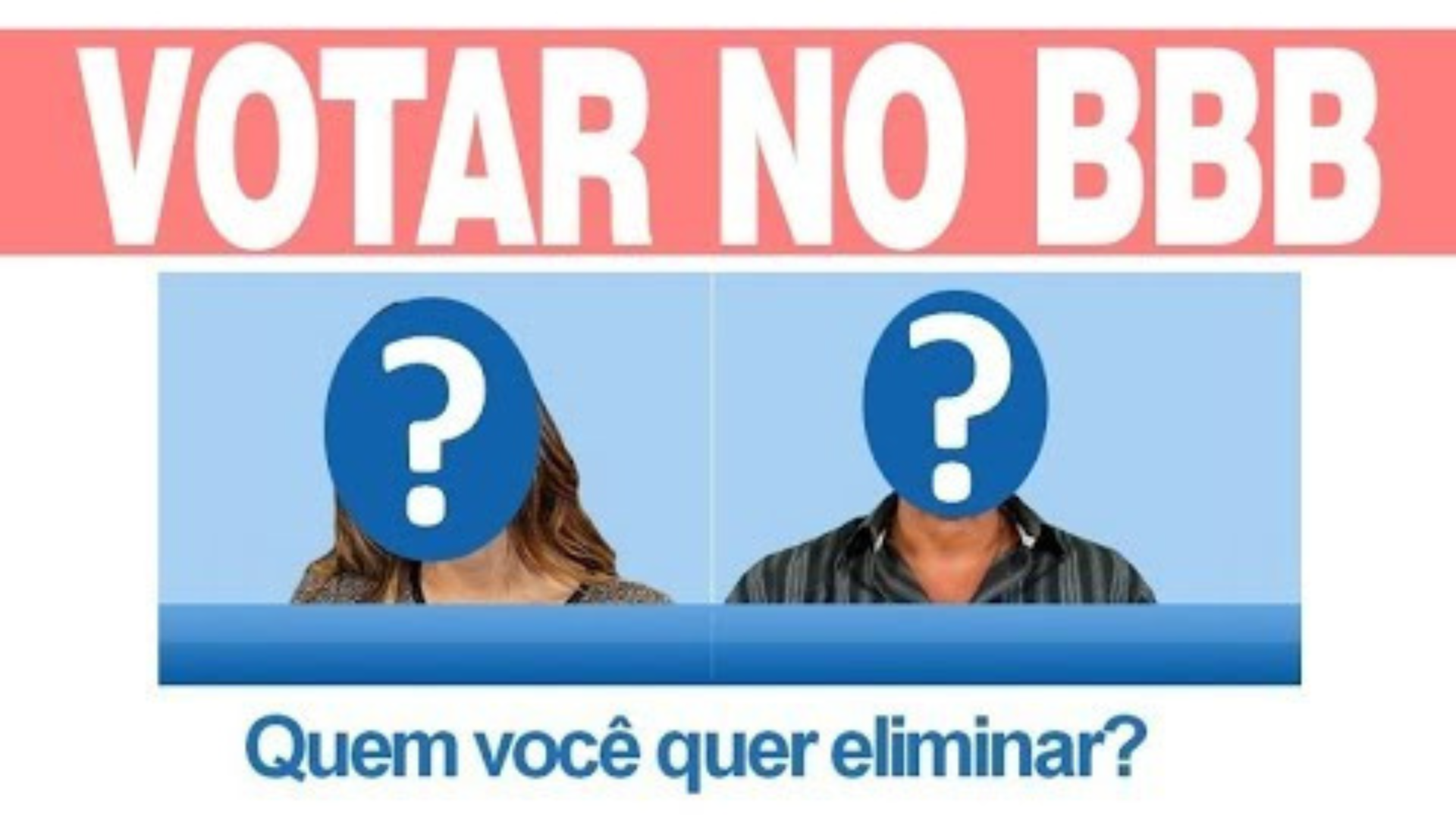 Apenas O Voto único Pode Salvar O BBB